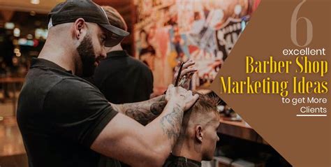 6 Excellent Barber Shop Marketing Ideas To Get More Clients