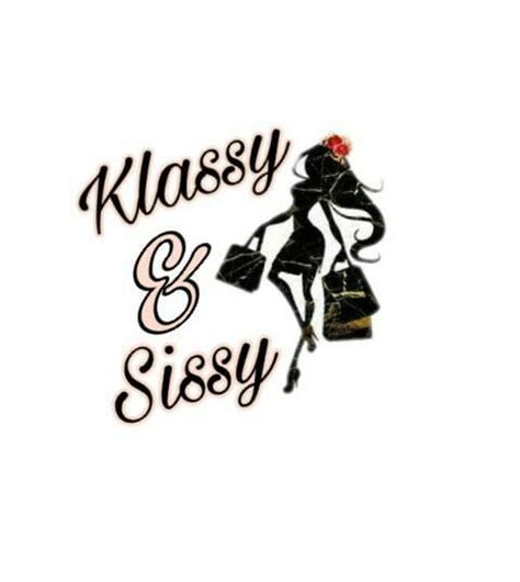 Klassy And Sissy