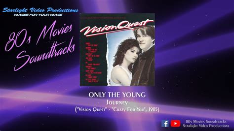 Only The Young Journey Vision Quest 1985 Youtube