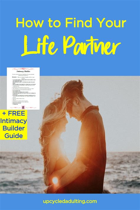 How To Find Your Life Partner Upcycled Adulting Relationships
