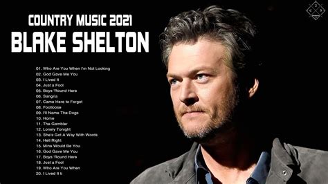 Blake Shelton Greatest Hits Full Album Best Songs Of Blake Shelton YouTube