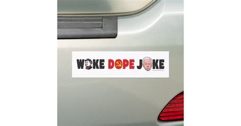 Woke Dope Joke Bumper Sticker Zazzle