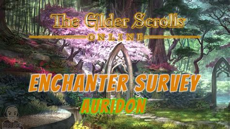 Eso Enchanter Survey Auridon Elder Scrolls Online Youtube