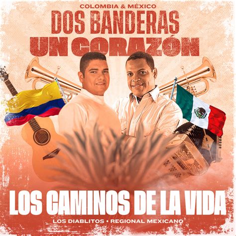 Los Caminos De La Vida Regional Mexicano Song And Lyrics By Los