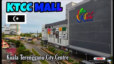 Ktcc Mall Kuala Terengganu October 2021 Malaysia Youtube