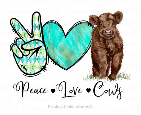 Peace Love Cows Png Cow Png Cow Quote Cow Print Cow Etsy