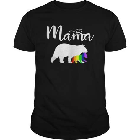 Lgbtq Mama Bear Gay Pride Rainbow Cub Lgbt Mother S Day Gift T Shirt