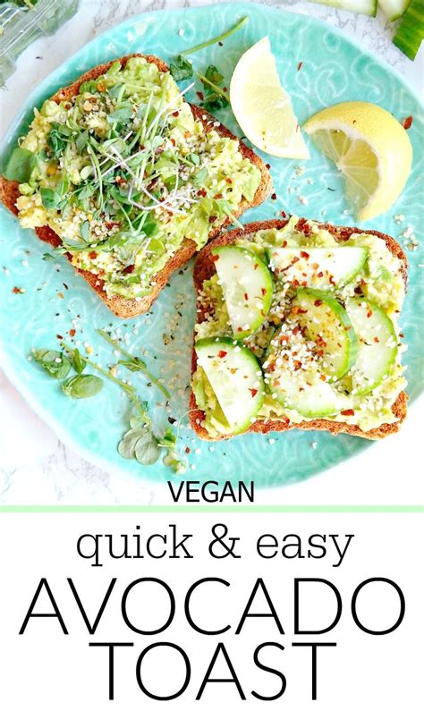 Quick And Easy Avocado Toast Recipe Healthy Vegan Snacks Avocado