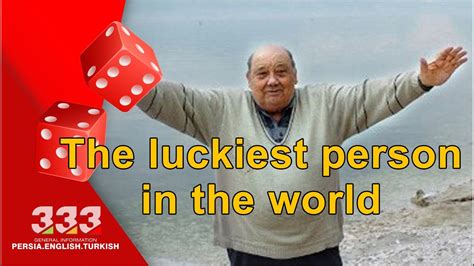 The Luckiest Person In The World Youtube
