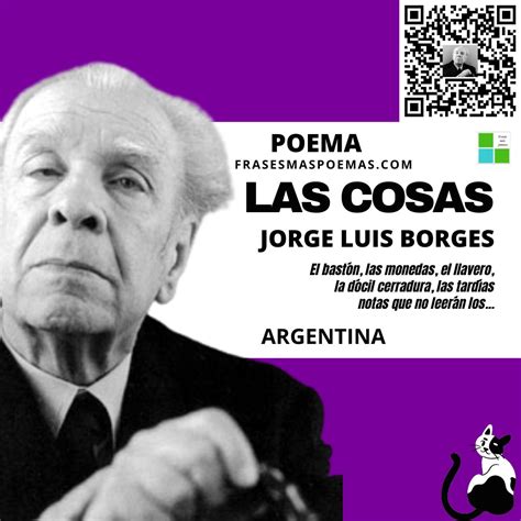Las Cosas De Jorge Luis Borges Poema Frases Más Poemas