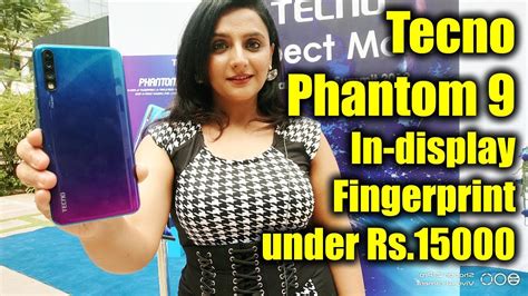 🇮🇳 📱 Tecno Phantom 9 Hands On Review Of Specifications Features