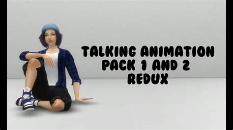 Sims 4 Talking Animation Pack 1 And 2 Redux Youtube