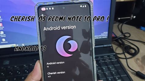Install Cherish Os With Android 13 For Redmi Note 10 Pro Youtube
