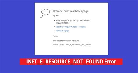 how do i solve inet e resource not found error on windows 10 ⋆ my windows pc experts