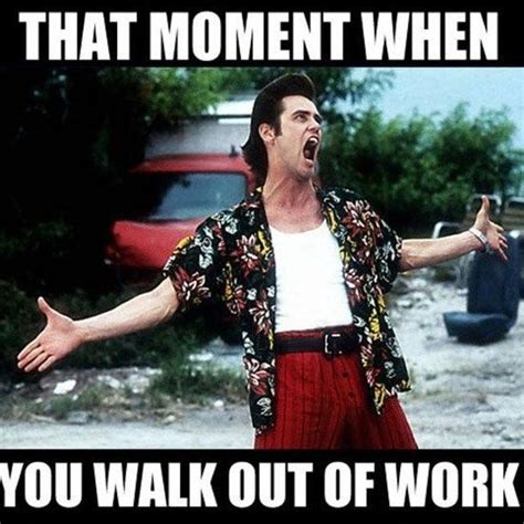 Leaving Work On Friday Memes Funny Pictures And Images