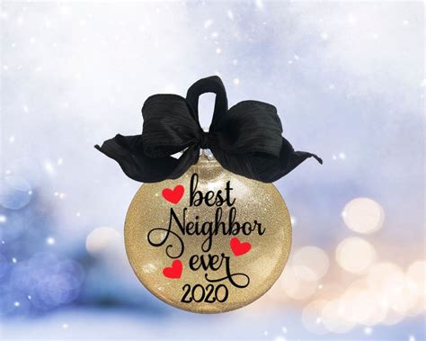 While sentimental gifts are an obvious way to express your love, funny gifts may make more sense for your relationship. Best Neighbor Ever Christmas Ornament/Neighbor Gift/Friend ...