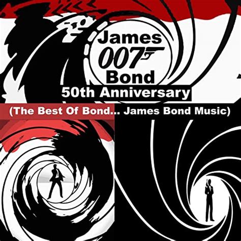 James Bond 007 50th Anniversary The Best Of Bond James Bond Music