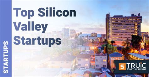top silicon valley startups to watch in 2022 truic