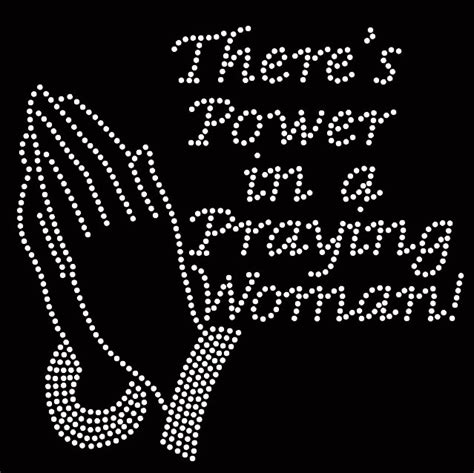 There Is Power In A Praying Woman Religious Rhinestone Transfer Texas
