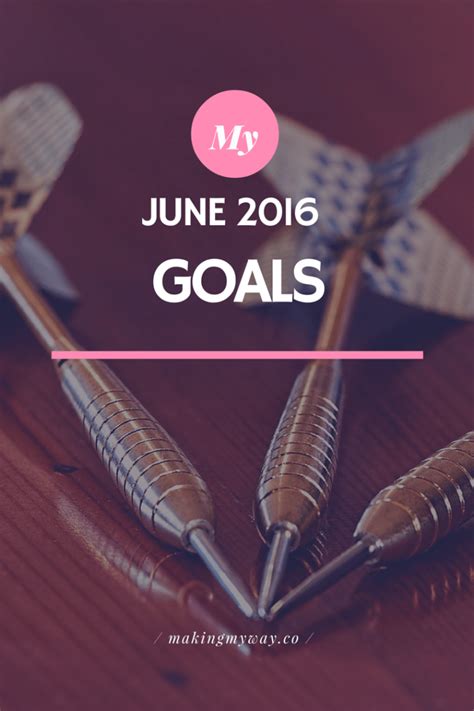 June 2016 Goals What Specific Goals I Made This Month