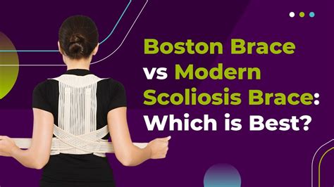 Boston Brace Vs Modern Scoliosis Brace Which Is Best Youtube