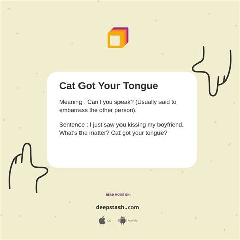 Cat Got Your Tongue Deepstash