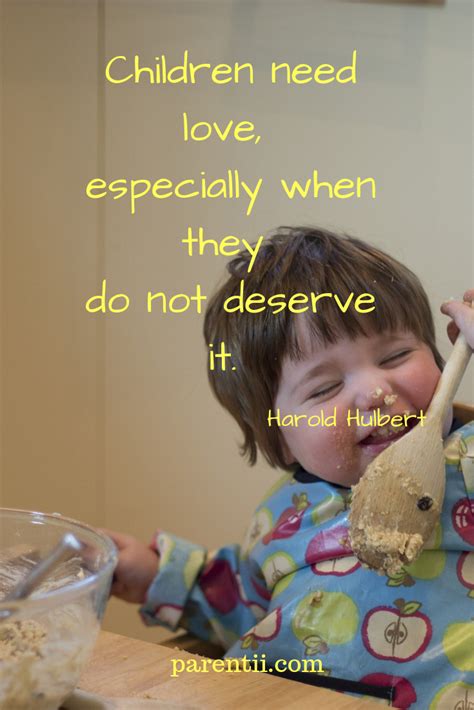 Unconditional Love Quotes For Kids Raising Kids Quotes Parenting