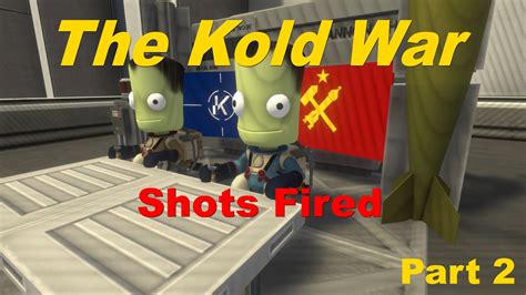 The Kold War Part 2 A Modded Career Play Through With Bdarmory Youtube