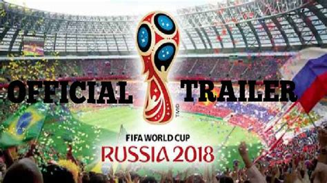 Fifa World Cup 2018 Official trailer - YouTube