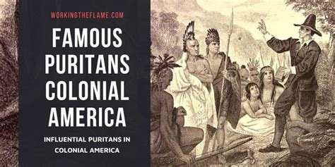 14 Famous Puritans In Colonial America Facts And Pics Working The Flame