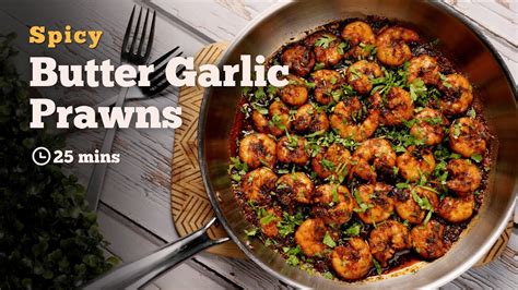 Spicy Butter Garlic Prawns Recipe Garlic Prawn Cookd Youtube