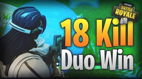 Fortnite 18 Kill Duo Win Youtube