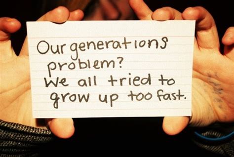 Growing Up Too Fast Quotes Quotesgram