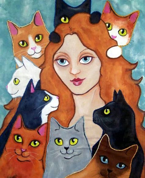 Cat Lady Image Artist Unknown Uncanny Resemblance To Self Crazy