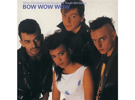 Bow Wow Wow Bow Wow Wow When The Going Gets Toughthe Tough Get Going Vinyl Sonstige