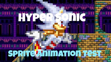 Hyper Sonic Sprite Animation Test Youtube