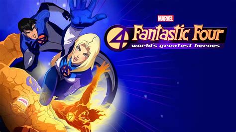 Fantastic Four Worlds Greatest Heroes Tv Show 2006 2007