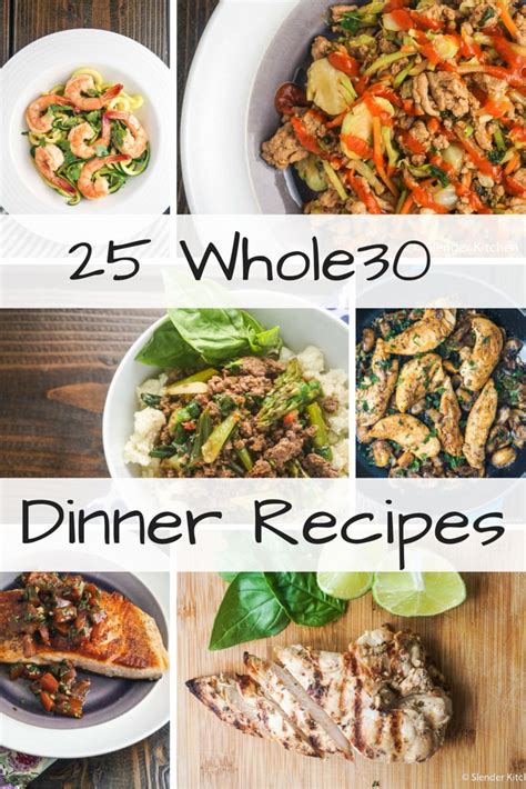 Twenty Five Whole30 Dinner Recipes Slender Kitchen