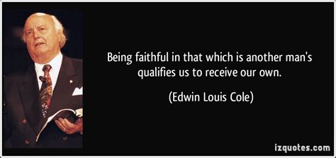 Edwin Louis Cole Quotes Quotesgram