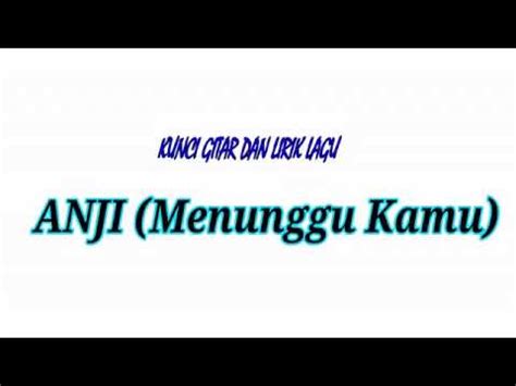 Lain lagi kalau kita mau dengar lagu dengan enak tapi ingin bisa masih mendengarkan sedikit pengumuman atau kalau lagi dipanggil orang masih bisa dengar, itu juga bisa diset demikian. chord gitar dan lirik lagu ANJI (MENUNGGU KAMU) - YouTube