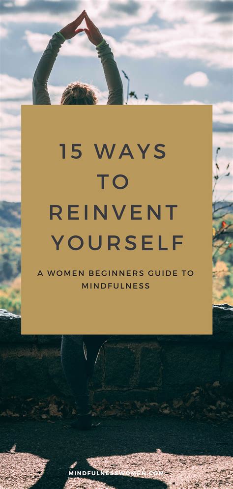 Are You Looking To Reinvent Yourself Heres 15 Ways Yo Reinvent