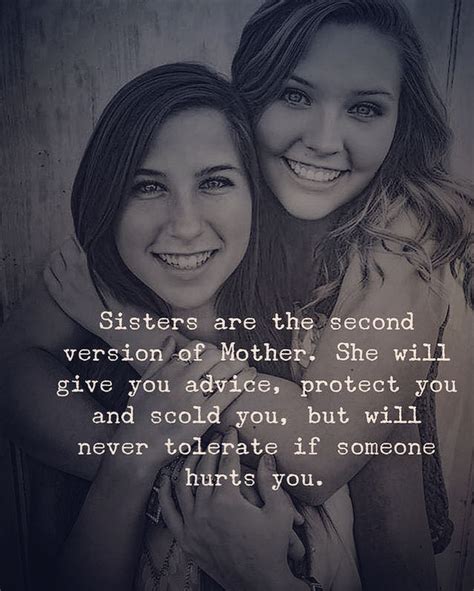 Sisters Are The Second Version Of Mother She Will Give You Advise
