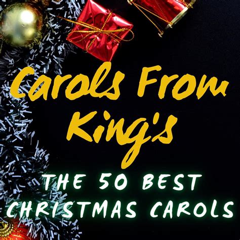 ‎carols From Kings The 50 Best Christmas Carols Album By The Choir