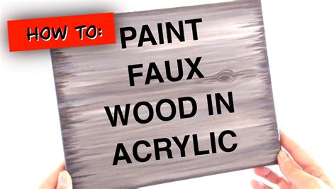 Faux Wood Tutorial How To Paint Fake Wood In Acrylic Youtube