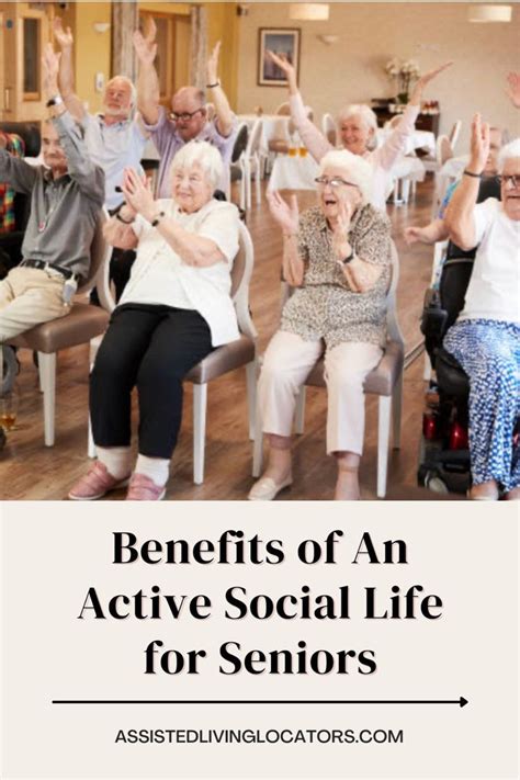 4 Benefits Of An Active Social Life For Seniors Senior Living