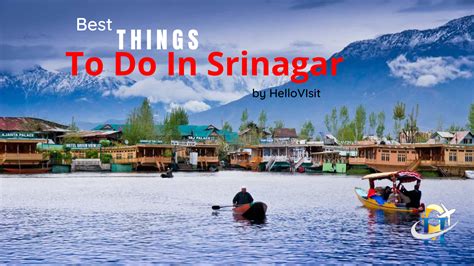 Best Things To Do In Srinagar Hellovisit