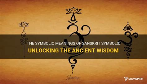 The Symbolic Meanings Of Sanskrit Symbols Unlocking The Ancient Wisdom ShunSpirit