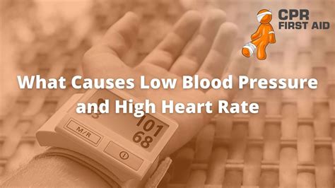 What Causes Low Blood Pressure And High Heart Rate Cpr First Aid