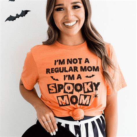 i m not a regular mom i m a spooky mom tee in 2022 mom tees sassy tee tees