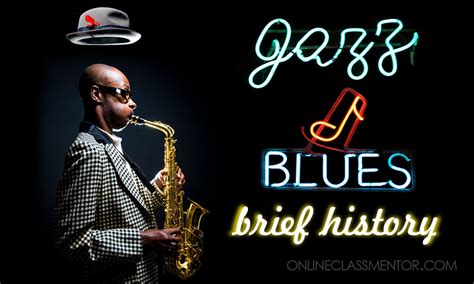 Blues And Jazz Brief History
